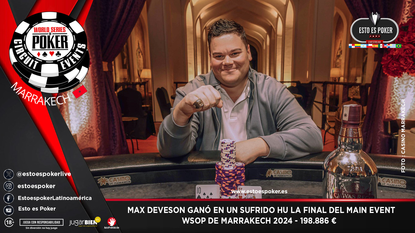 Max Deveson gana WSOP Marrakech