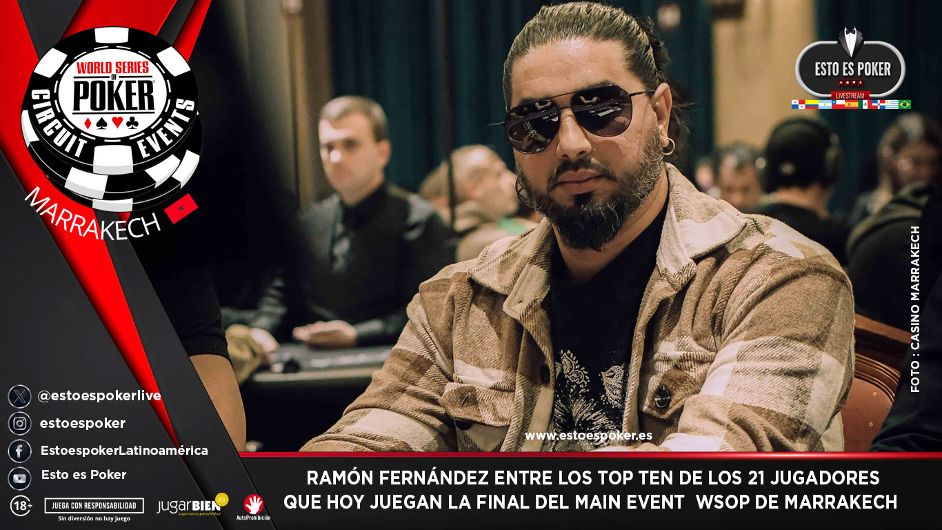 RAMON FERNANDEZ WSOP MARRAKECH